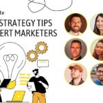 Content Strategy Tips from Expert Marketers